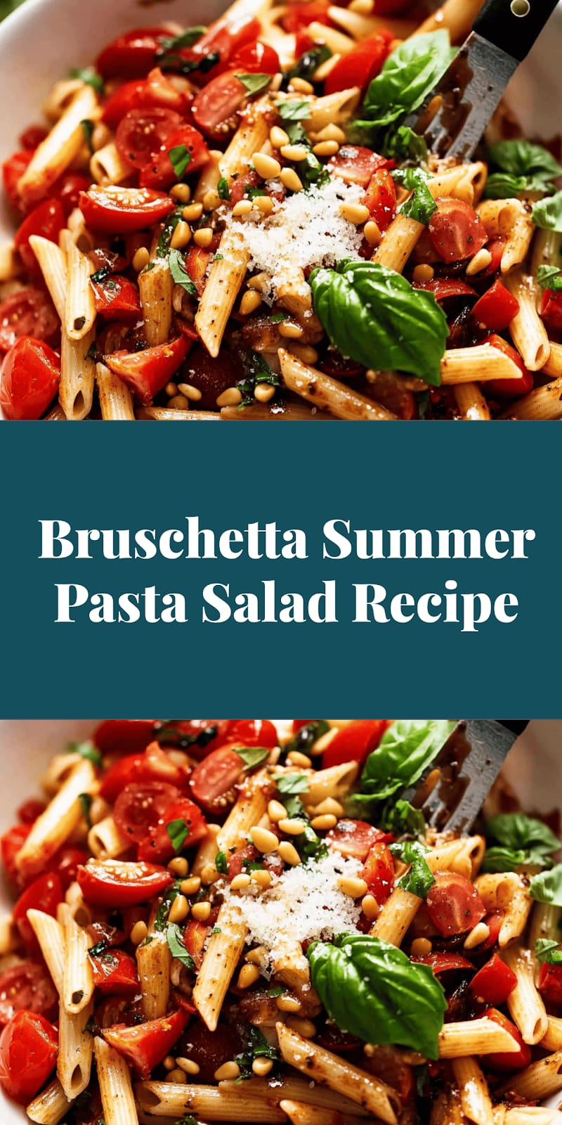 Bruschetta Summer Pasta Salad Recipe