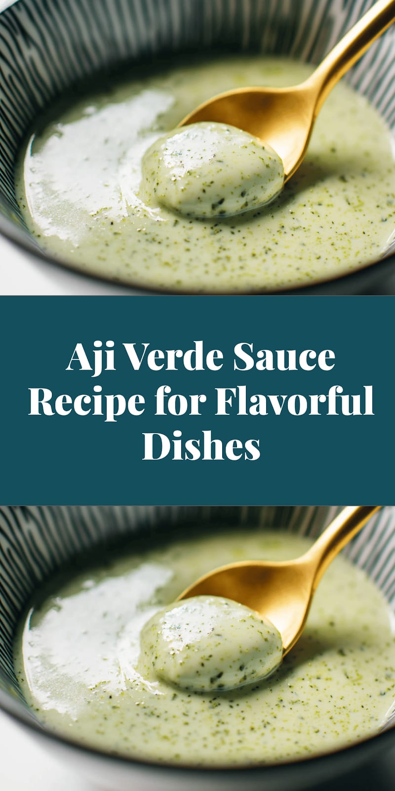 Aji Verde Sauce Recipe for Flavorful Dishes
