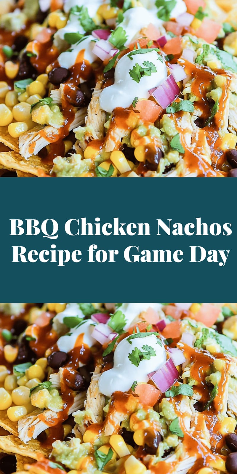 BBQ Chicken Nachos Recipe for Game Day