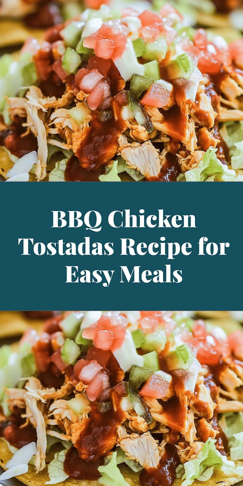 BBQ Chicken Tostadas Recipe for Easy Meals