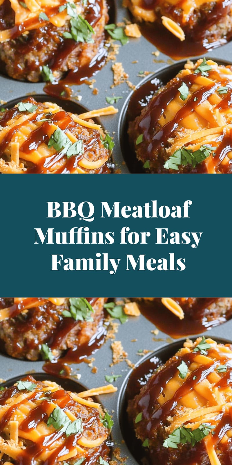 BBQ Meatloaf Muffins for Easy Family Meals