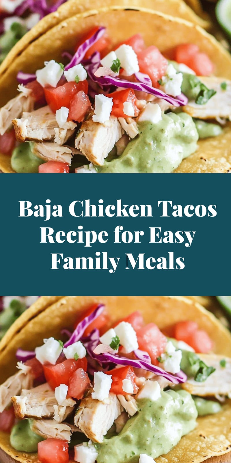 Baja Chicken Tacos Recipe for Easy Family Meals