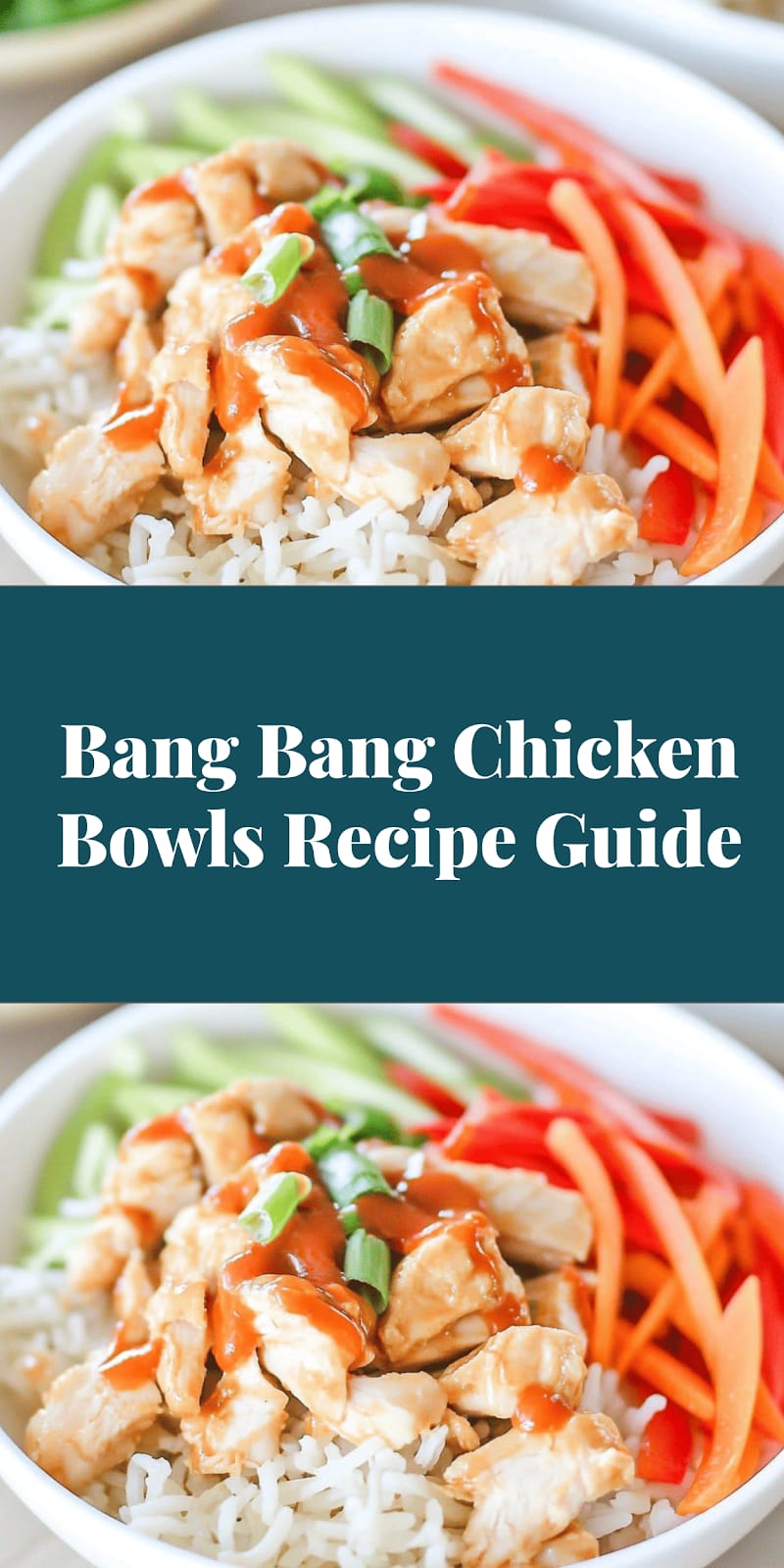 Bang Bang Chicken Bowls Recipe Guide