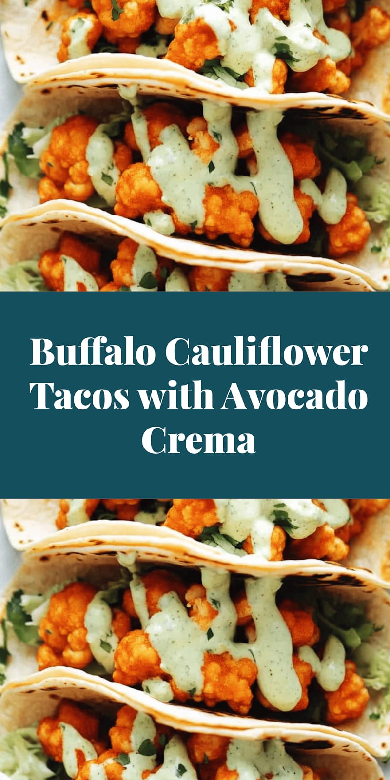 Buffalo Cauliflower Tacos with Avocado Crema