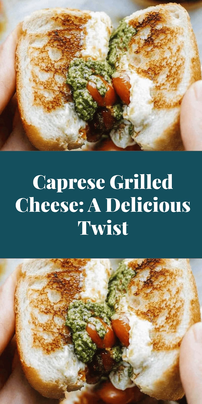 Caprese Grilled Cheese: A Delicious Twist