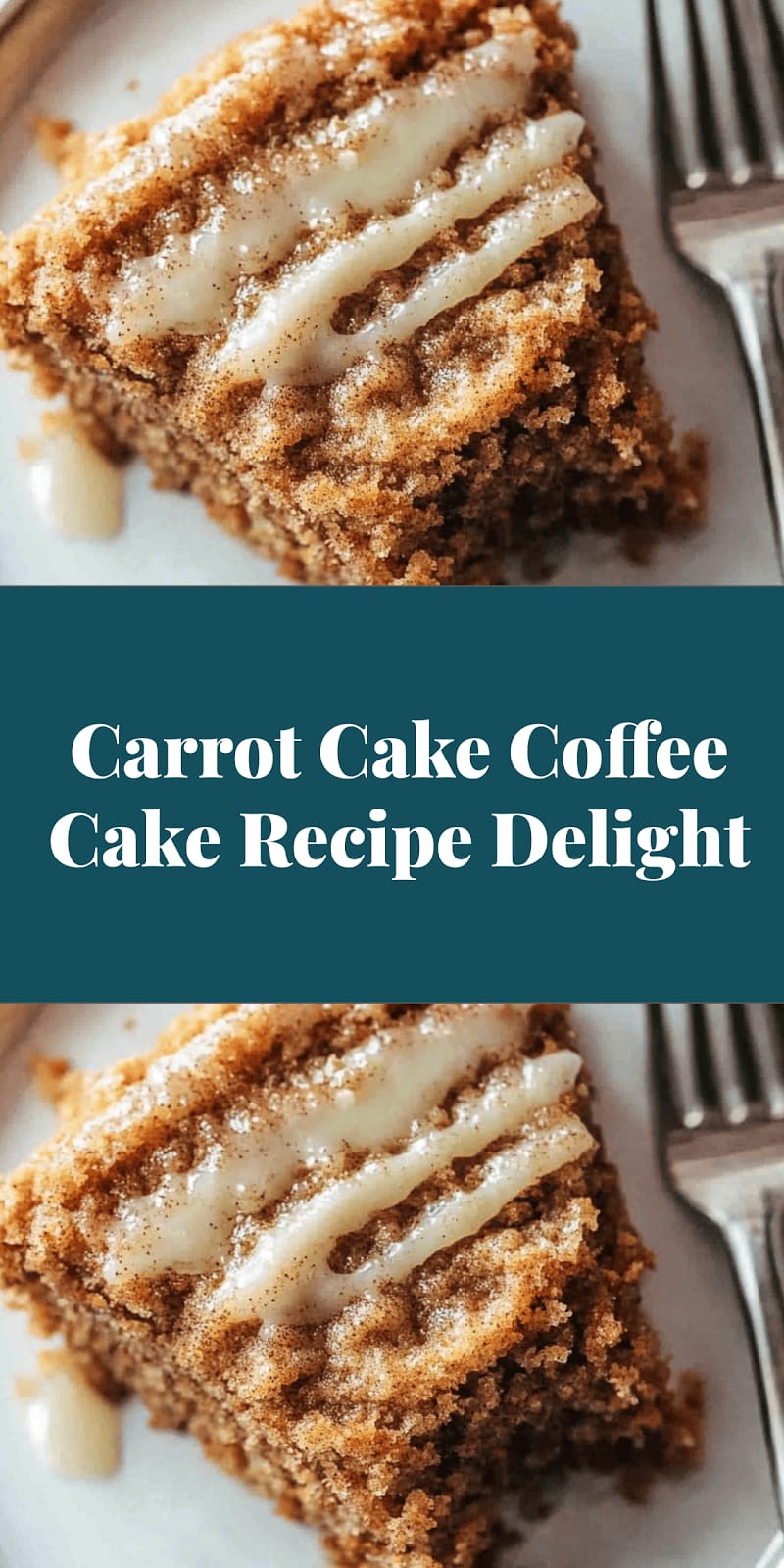 Carrot Cake Coffee Cake Recipe Delight