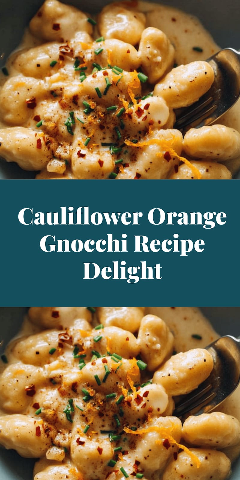 Cauliflower Orange Gnocchi Recipe Delight