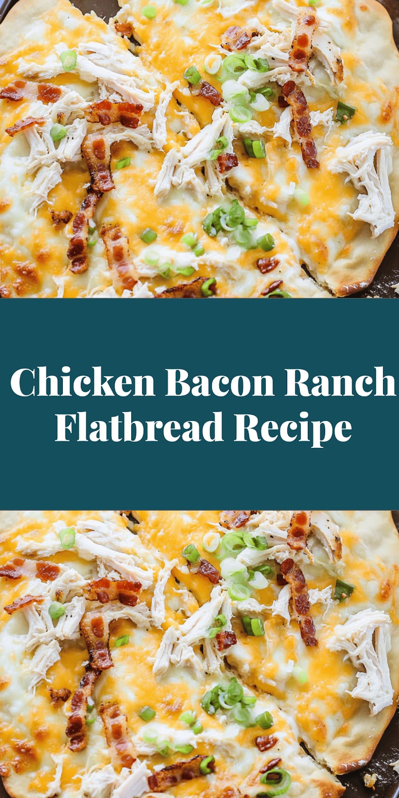 Chicken Bacon Ranch Flatbread Recipe