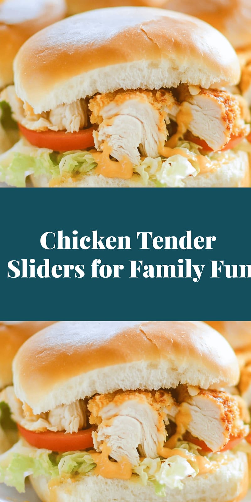 Chicken Tender Sliders for Family Fun