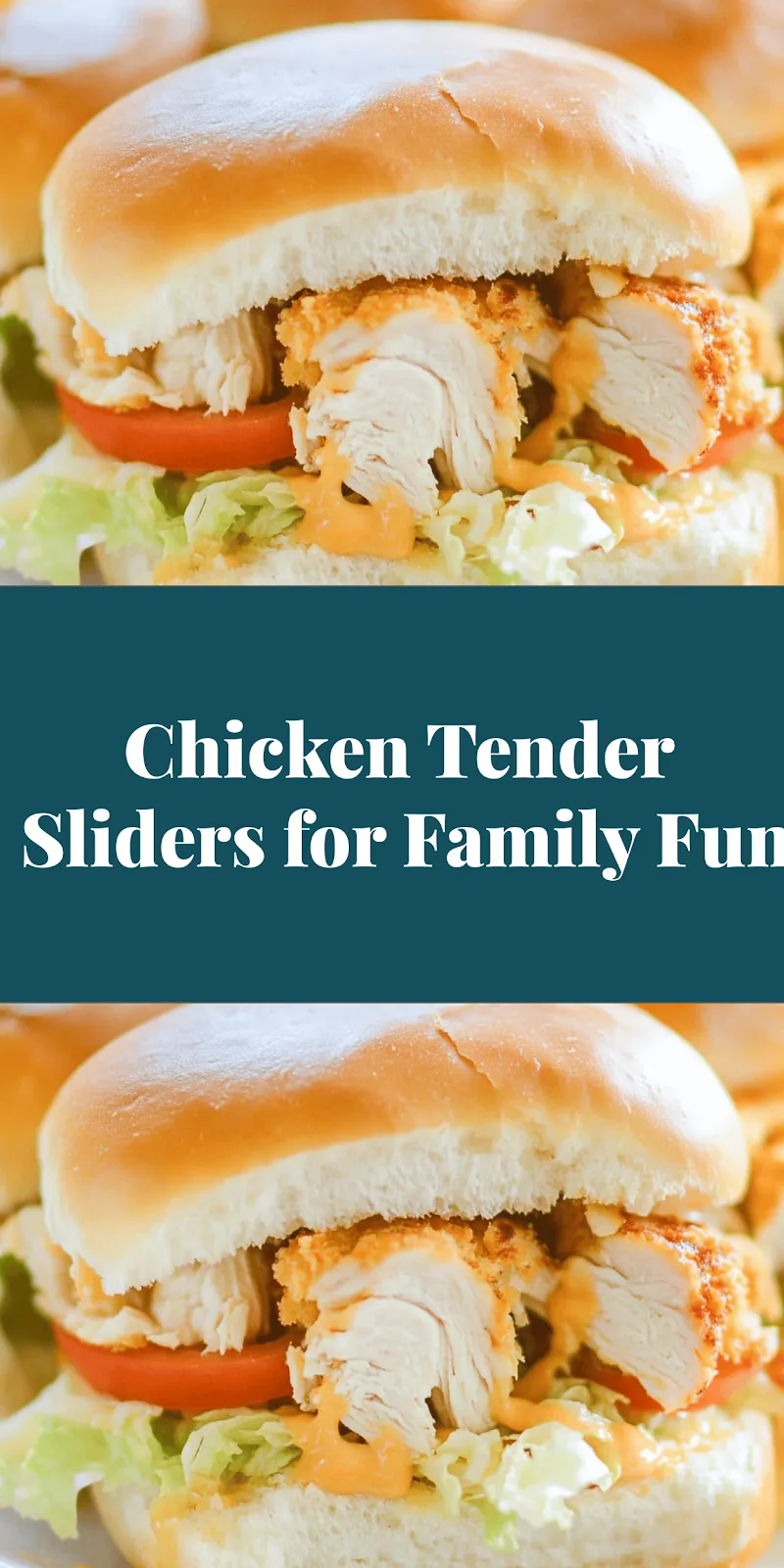 Chicken Tender Sliders for Family Fun