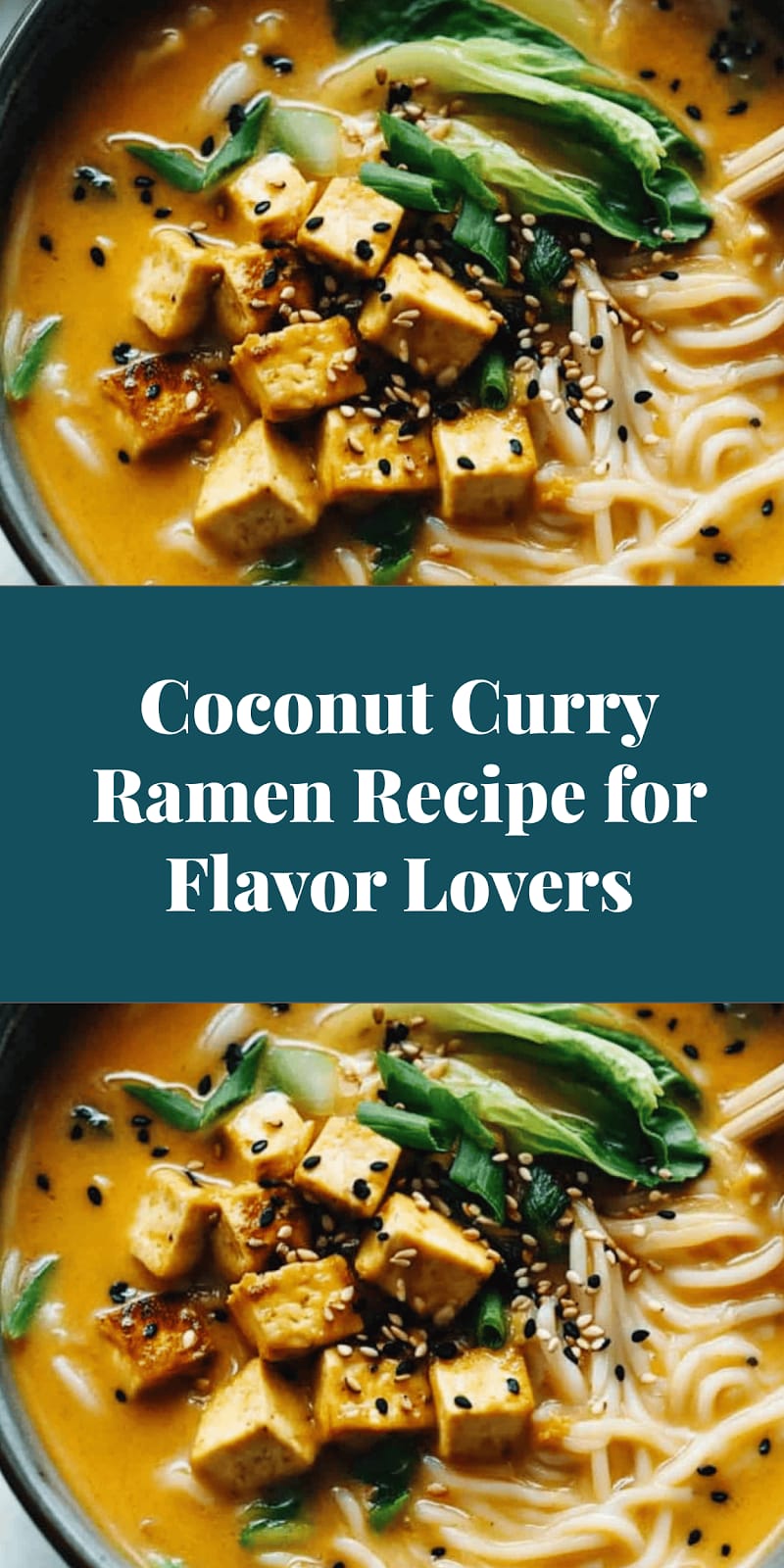 Coconut Curry Ramen Recipe for Flavor Lovers