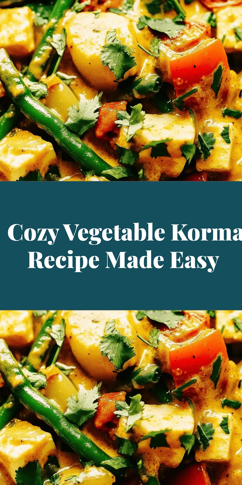 Cozy Vegetable Korma Recipe Made Easy
