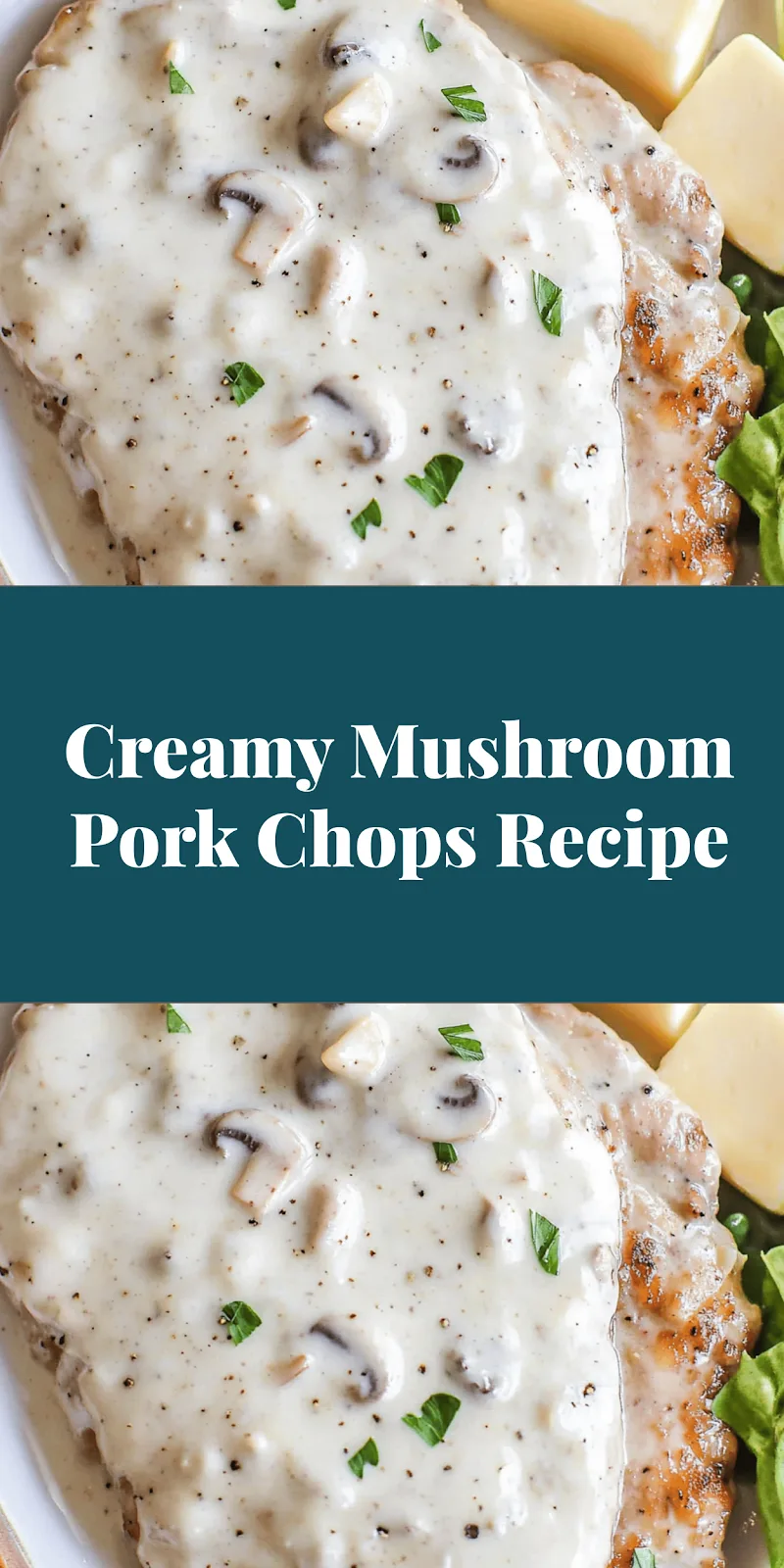 Creamy Mushroom Pork Chops Recipe