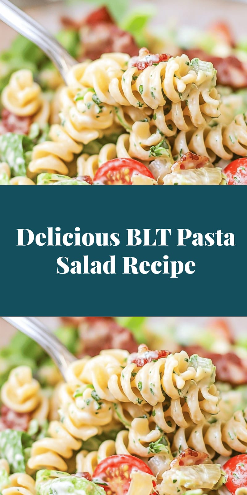 Delicious BLT Pasta Salad Recipe