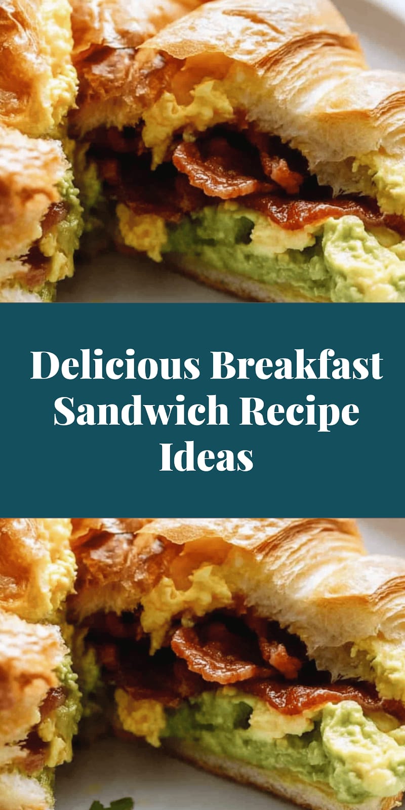 Delicious Breakfast Sandwich Recipe Ideas