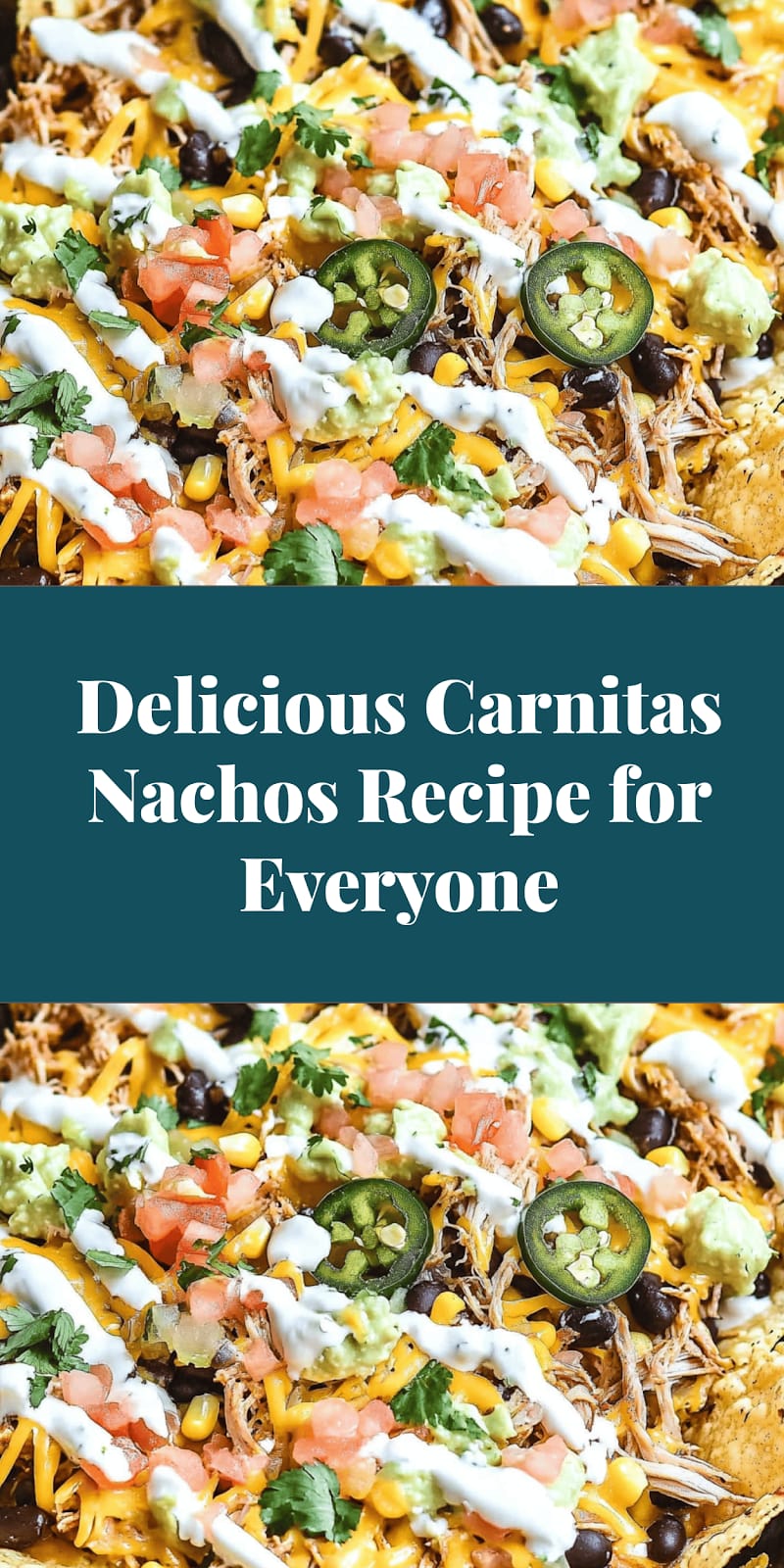 Delicious Carnitas Nachos Recipe for Everyone