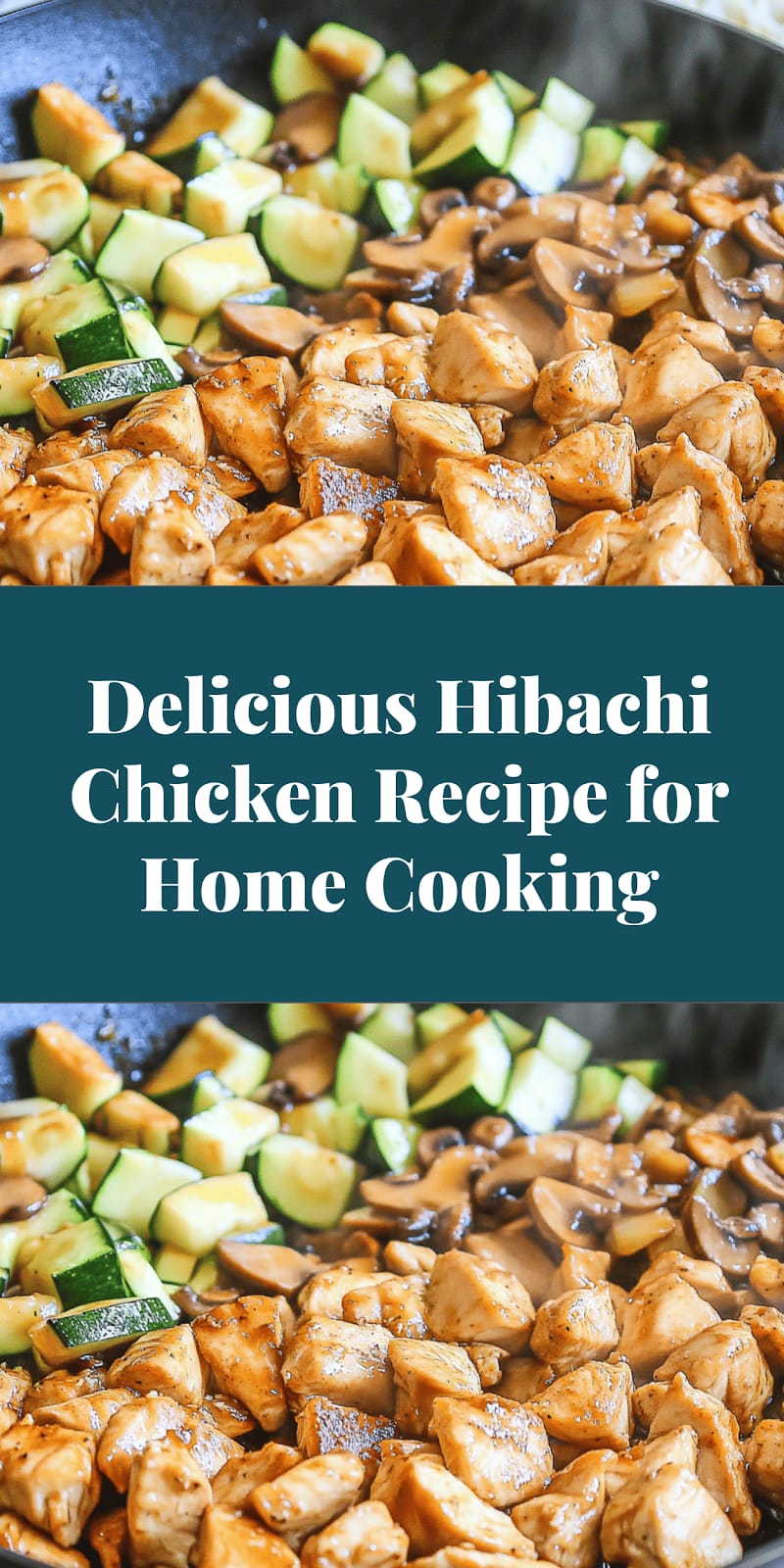 Delicious Hibachi Chicken Recipe for Home Cooking