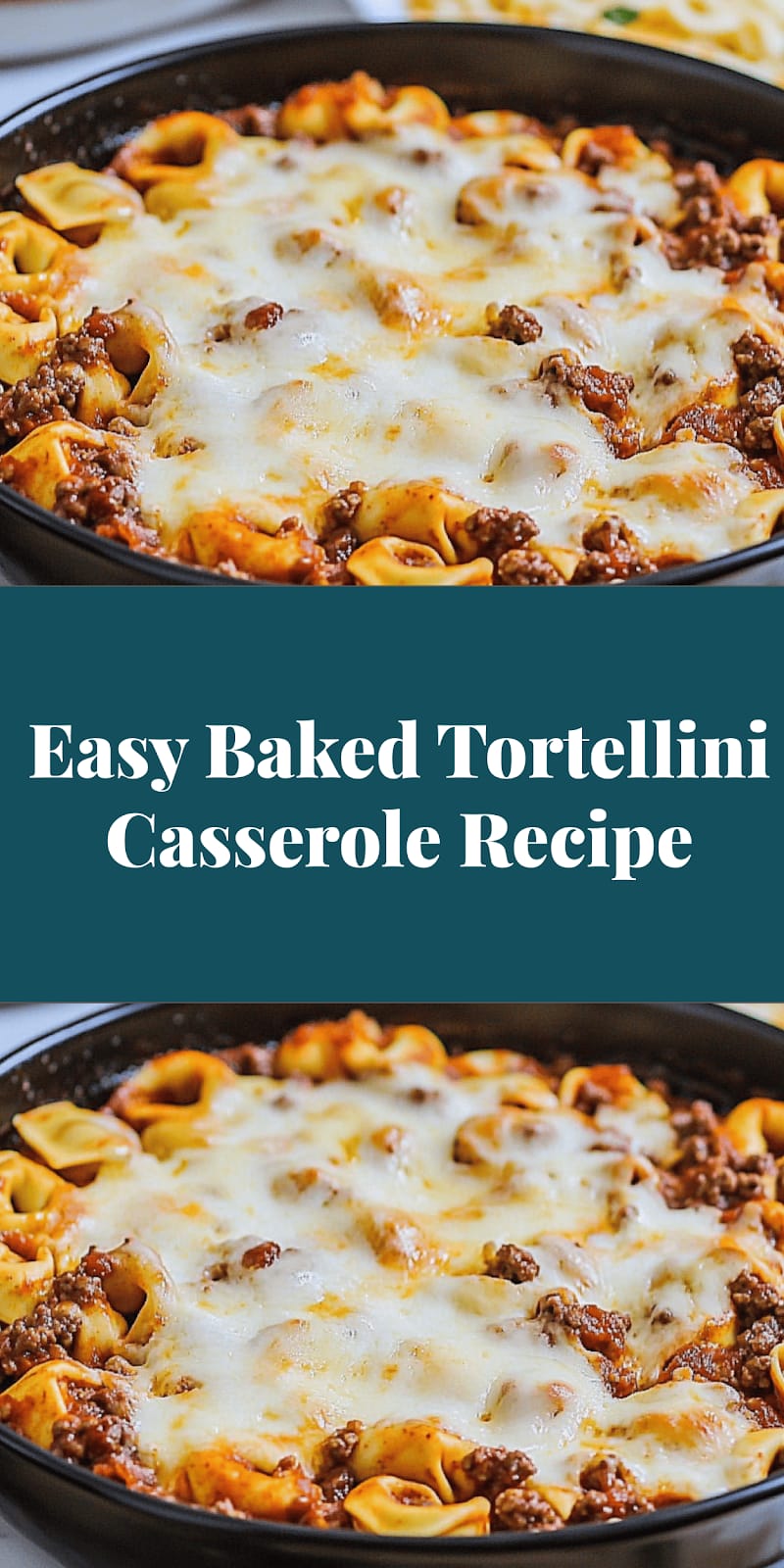 Easy Baked Tortellini Casserole Recipe