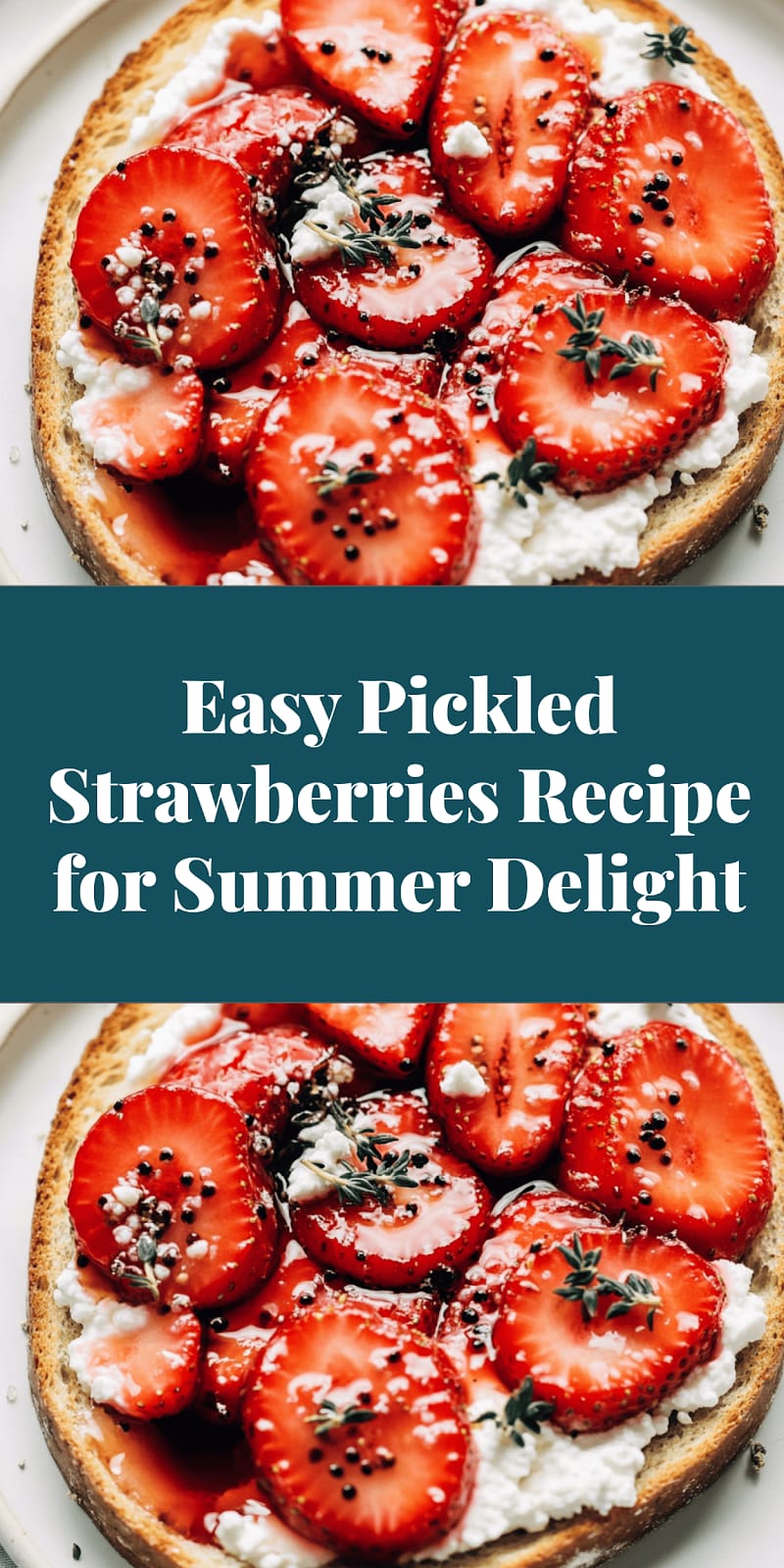 Easy Pickled Strawberries Recipe for Summer Delight
