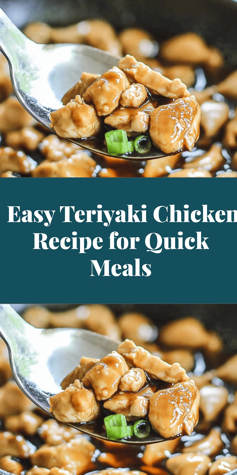 Easy Teriyaki Chicken Recipe for Quick Meals