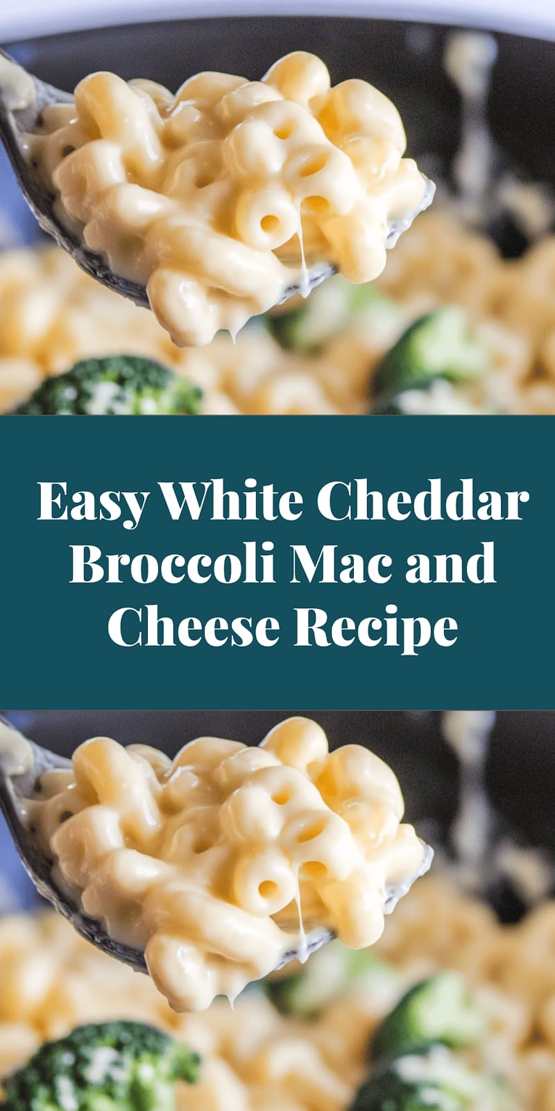 Easy White Cheddar Broccoli Mac and Cheese Recipe