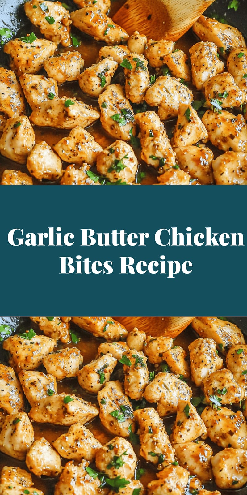 Garlic Butter Chicken Bites Recipe