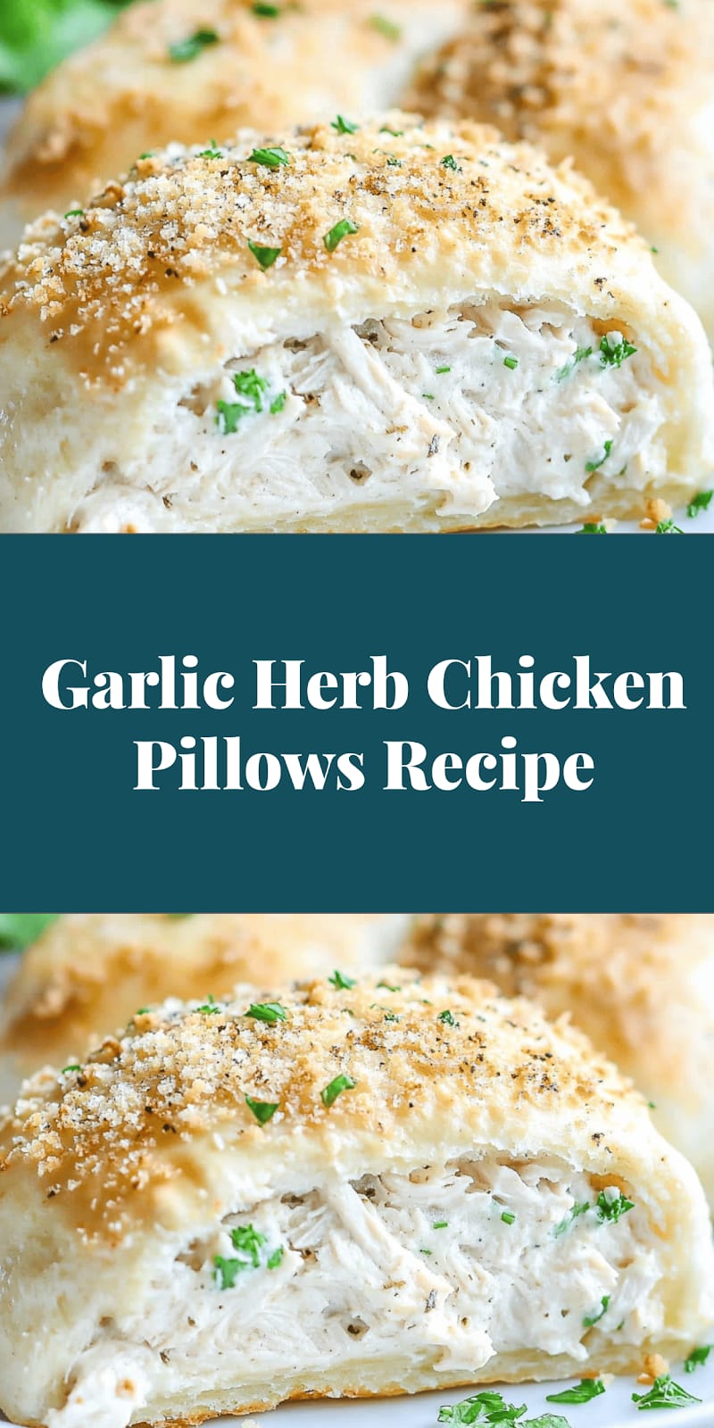 Garlic Herb Chicken Pillows Recipe