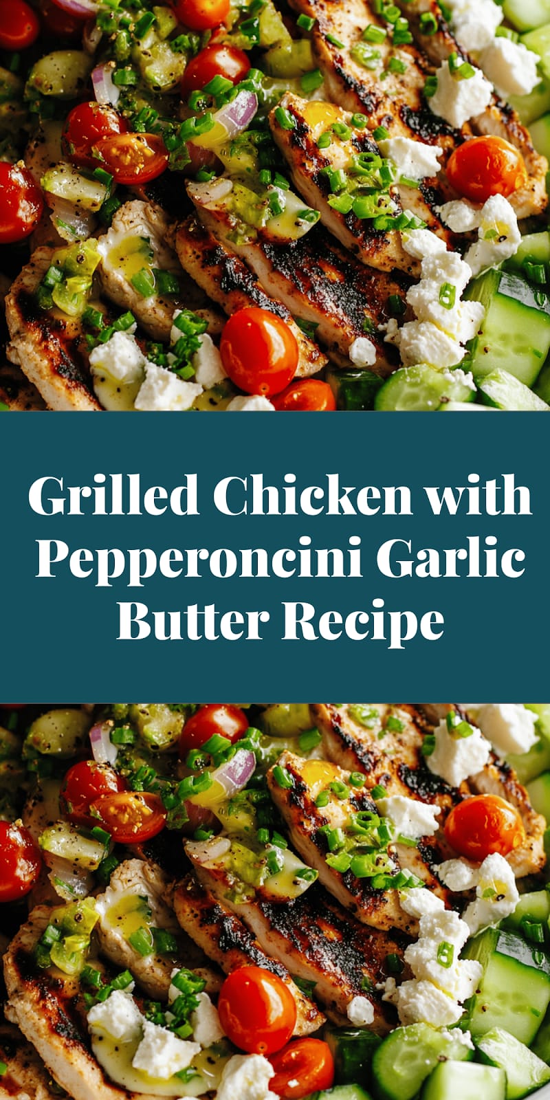 Grilled Chicken with Pepperoncini Garlic Butter Recipe