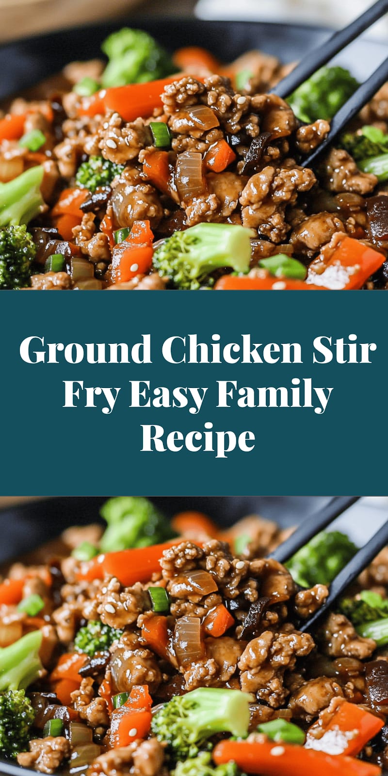 Ground Chicken Stir Fry Easy Family Recipe
