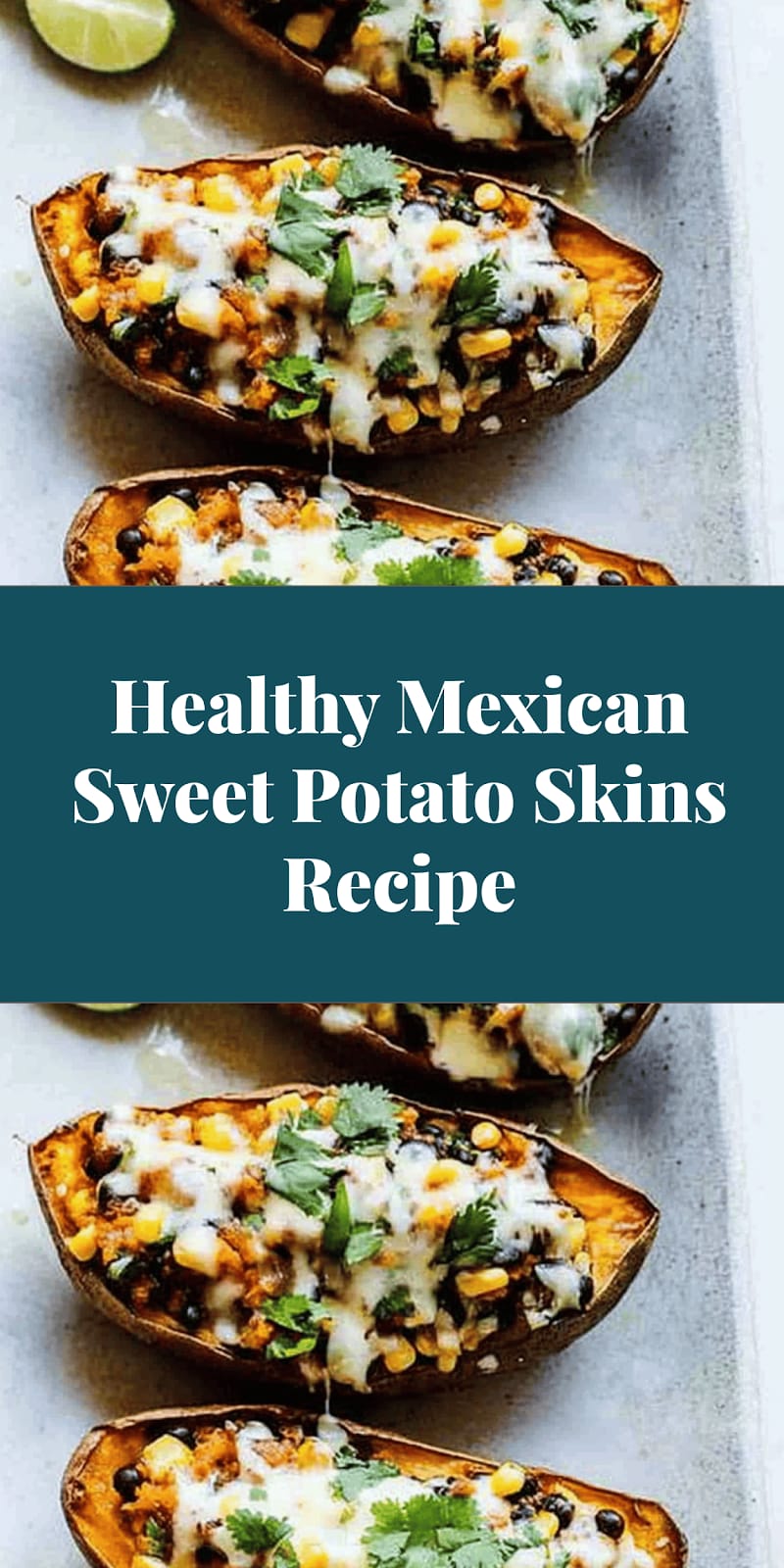 Healthy Mexican Sweet Potato Skins Recipe