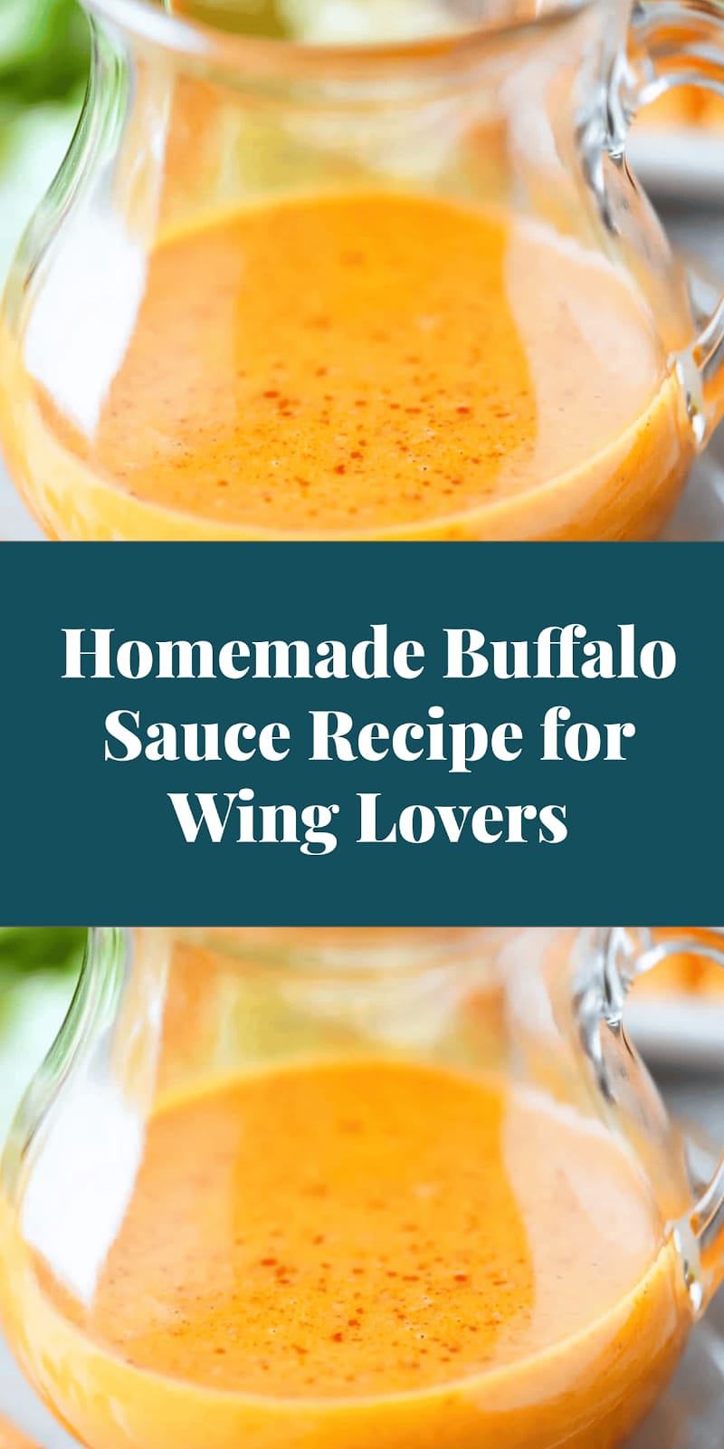Homemade Buffalo Sauce Recipe for Wing Lovers