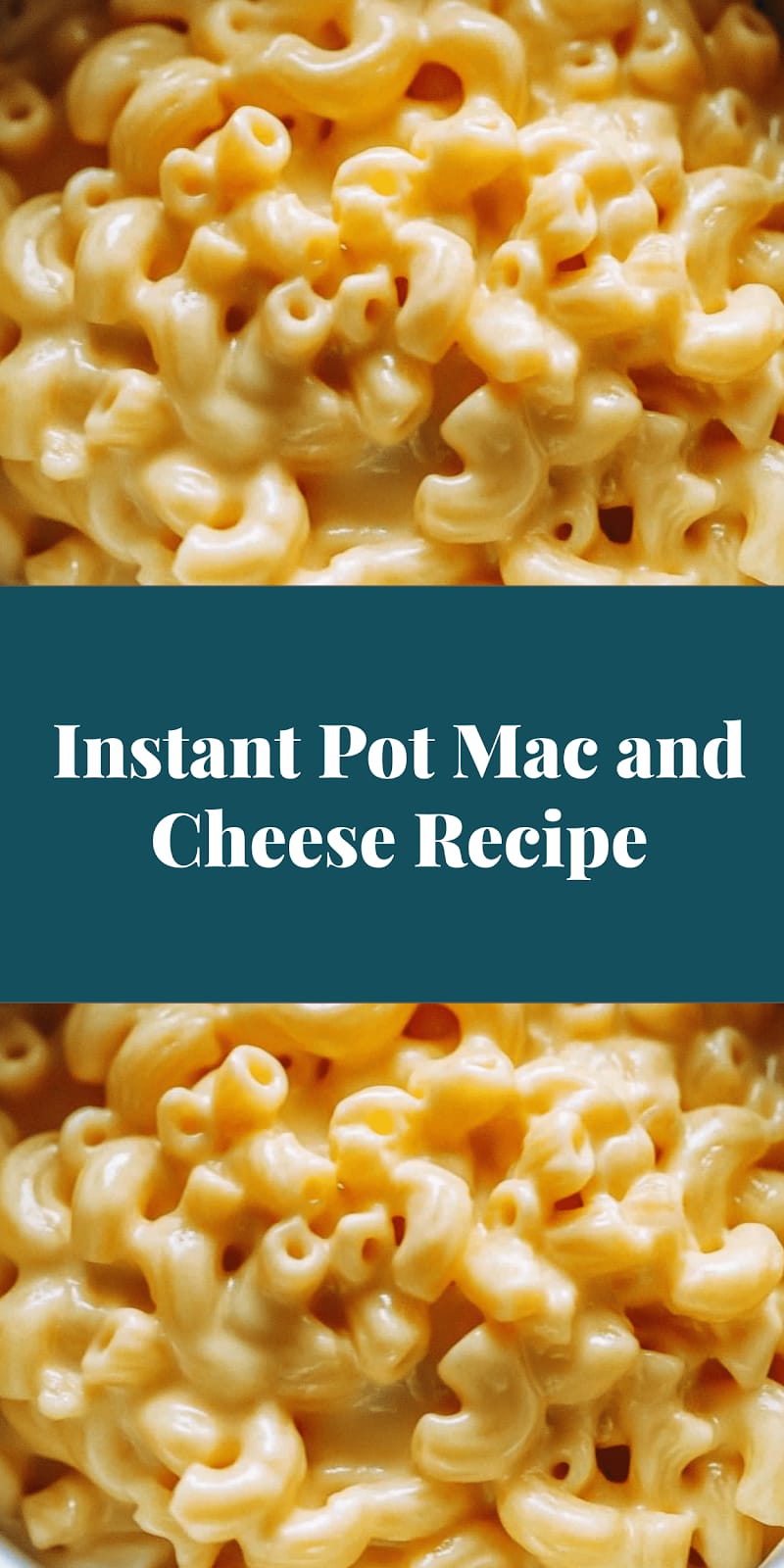 Instant Pot Mac and Cheese Recipe