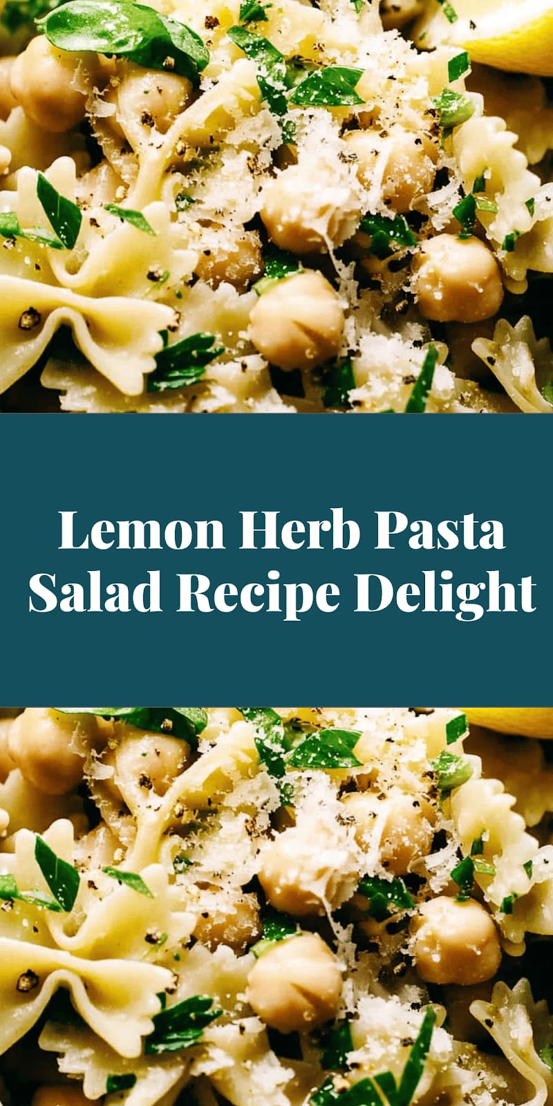 Lemon Herb Pasta Salad Recipe Delight