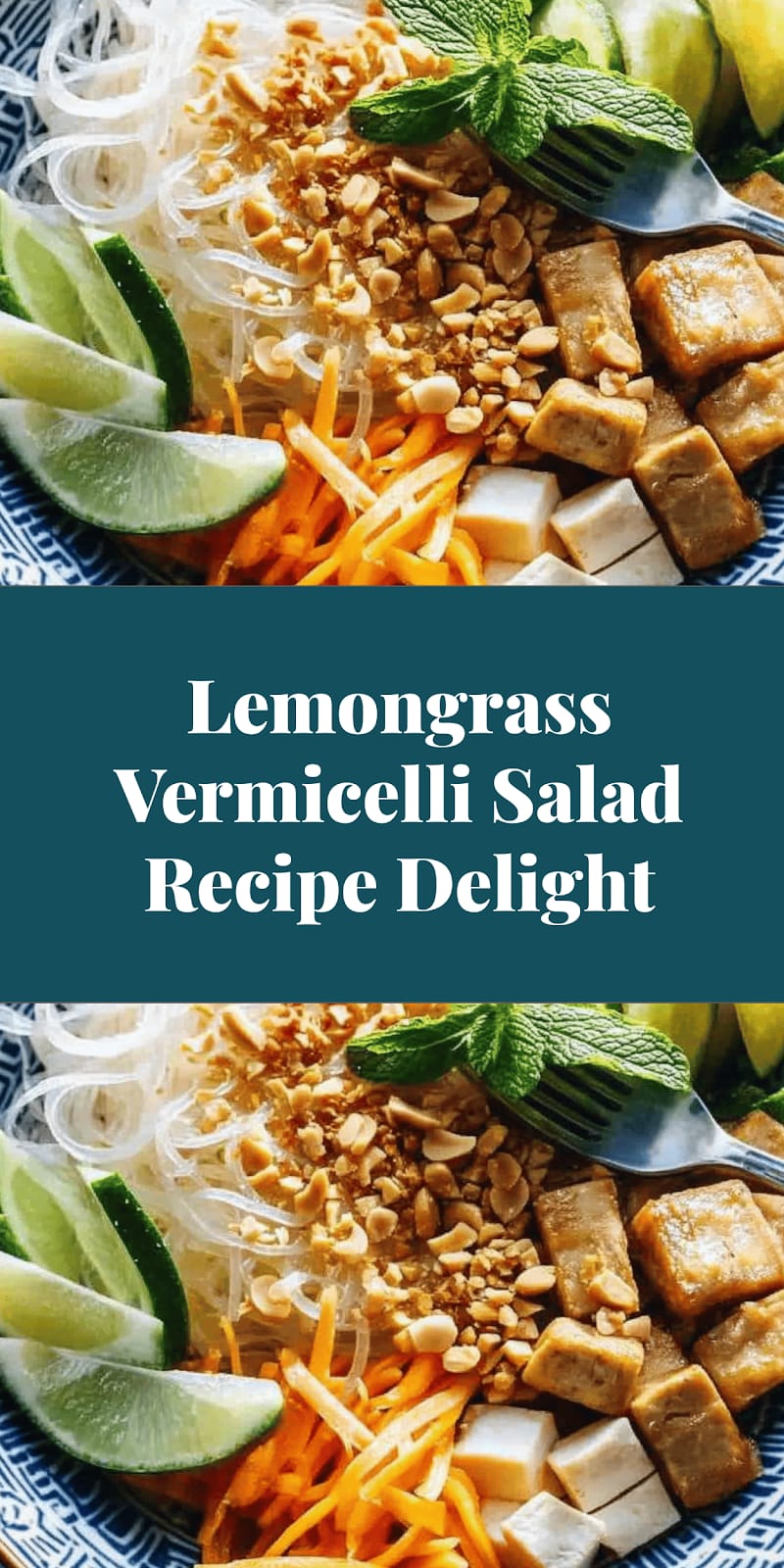 Lemongrass Vermicelli Salad Recipe Delight