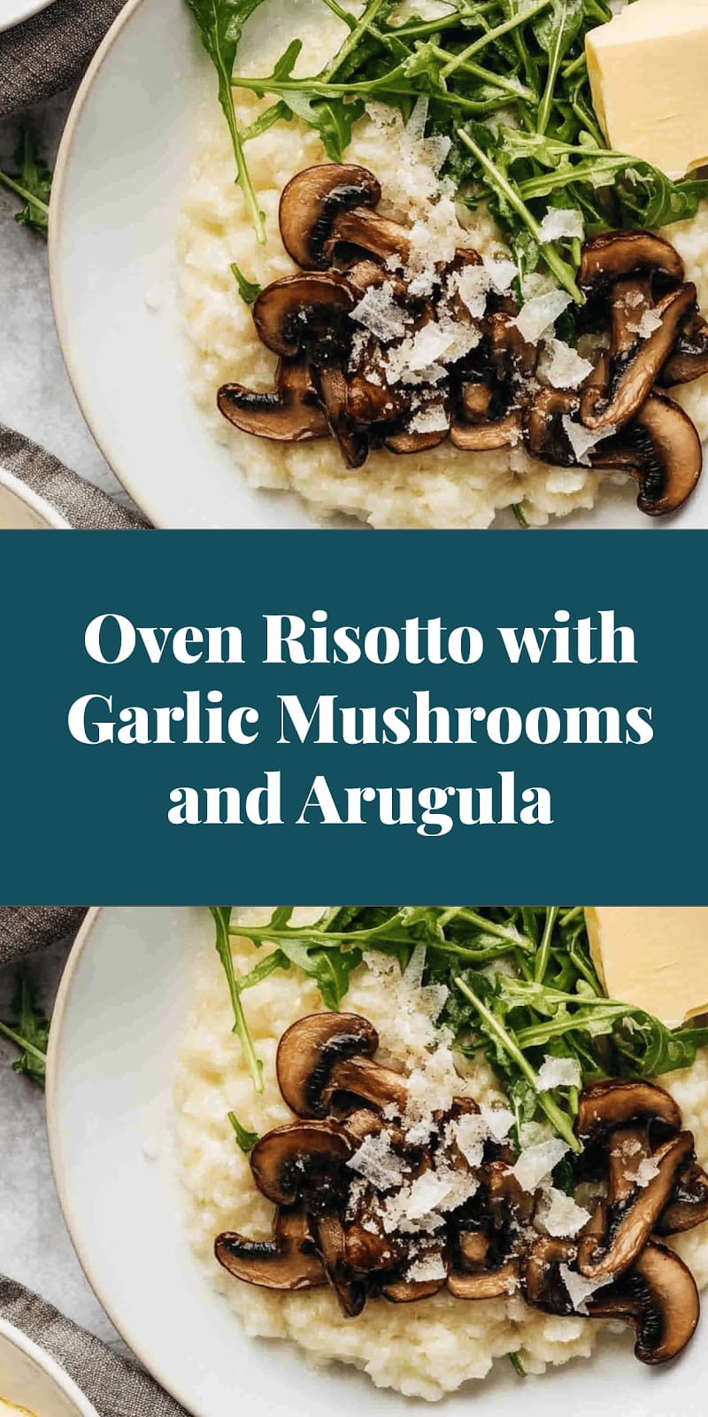 Oven Risotto with Garlic Mushrooms and Arugula