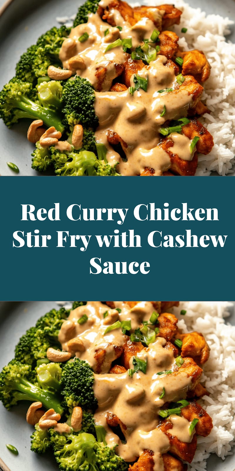 Red Curry Chicken Stir Fry with Cashew Sauce