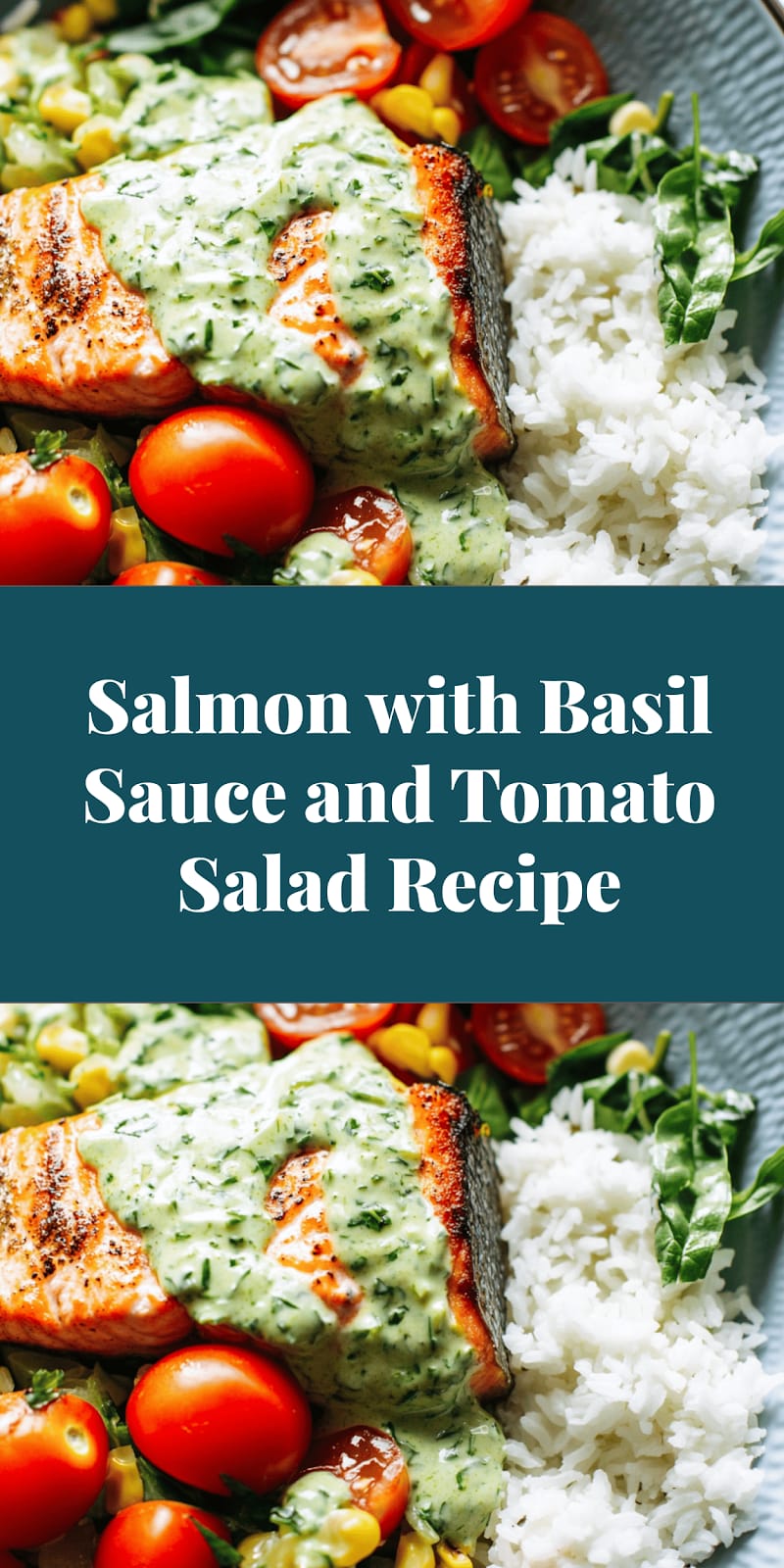 Salmon with Basil Sauce and Tomato Salad Recipe