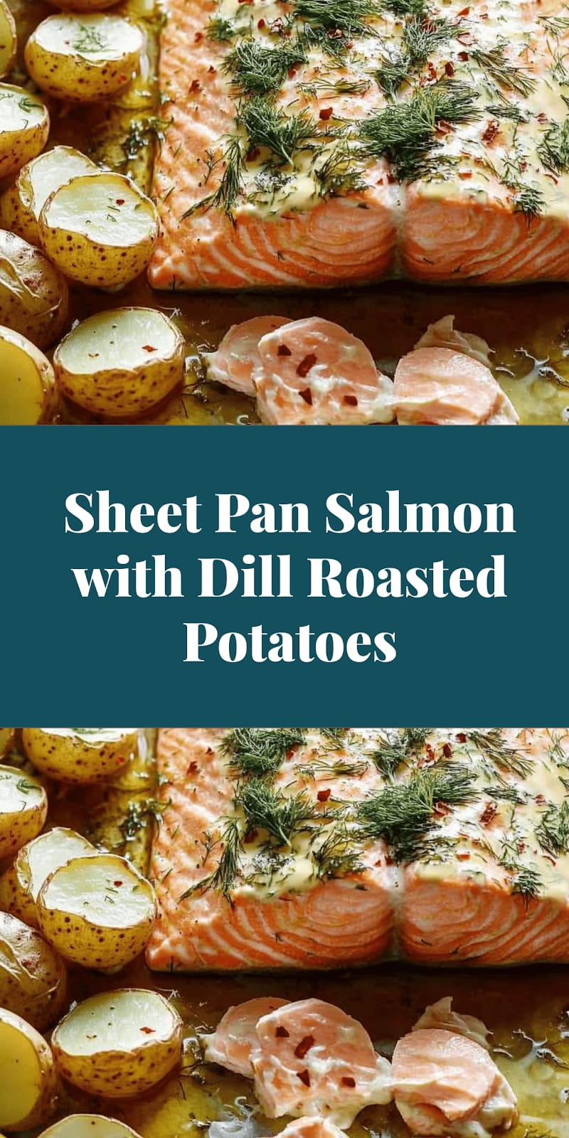 Sheet Pan Salmon with Dill Roasted Potatoes