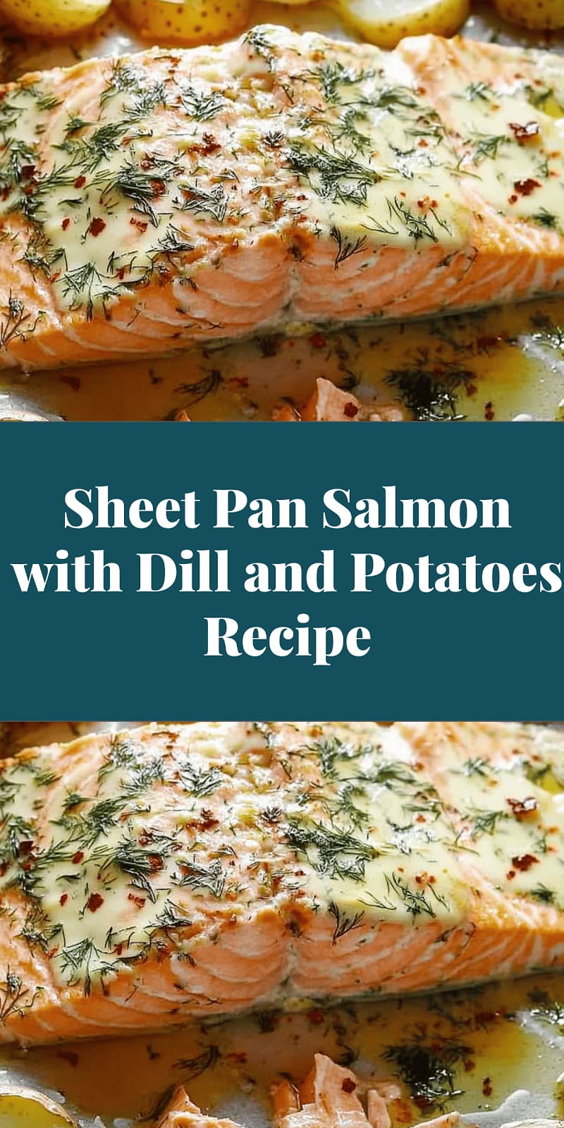 Sheet Pan Salmon with Dill and Potatoes Recipe