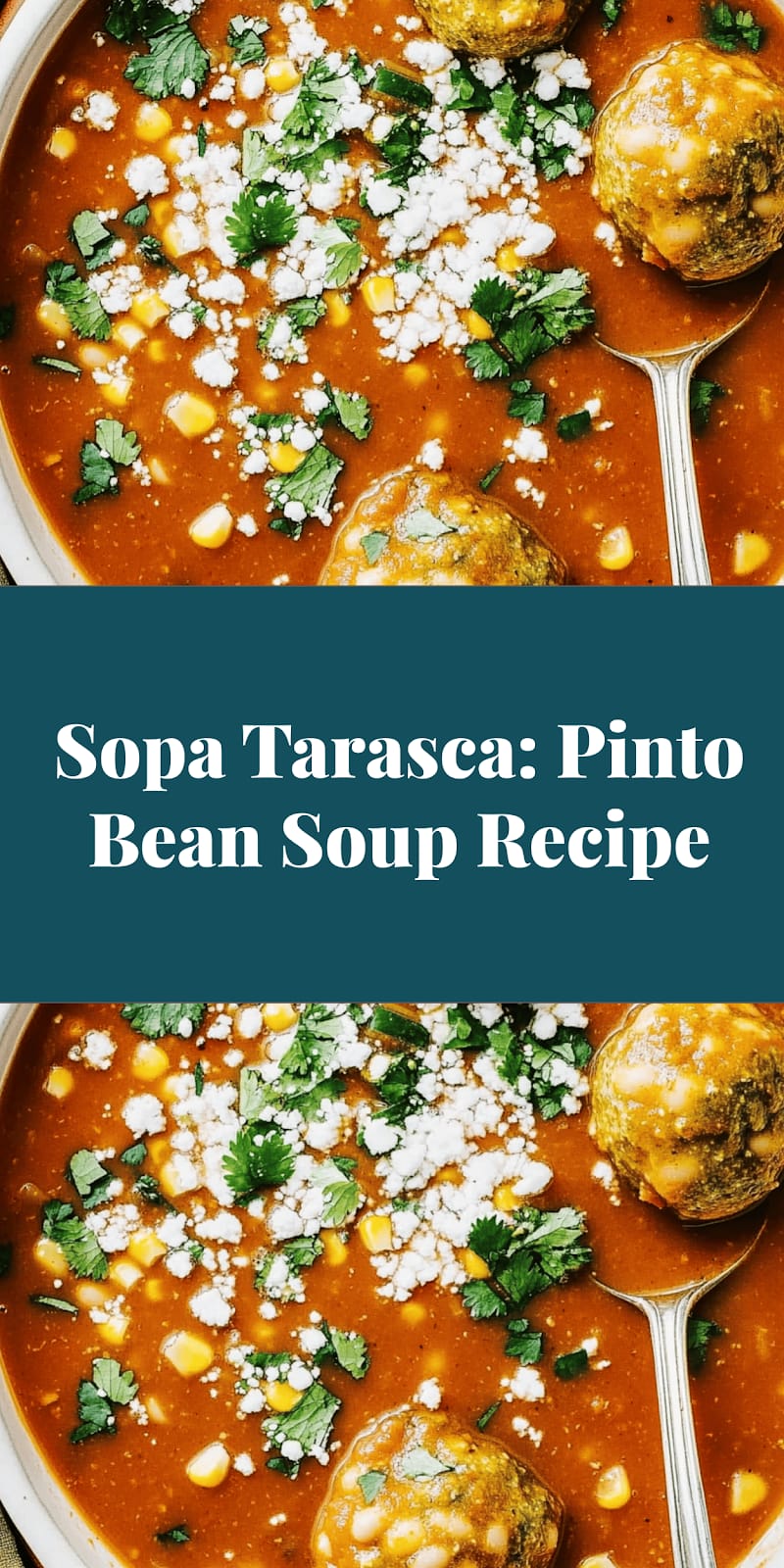 Sopa Tarasca: Pinto Bean Soup Recipe