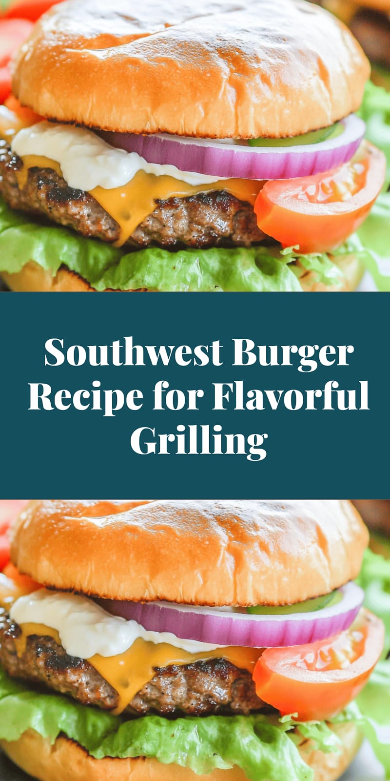 Southwest Burger Recipe for Flavorful Grilling