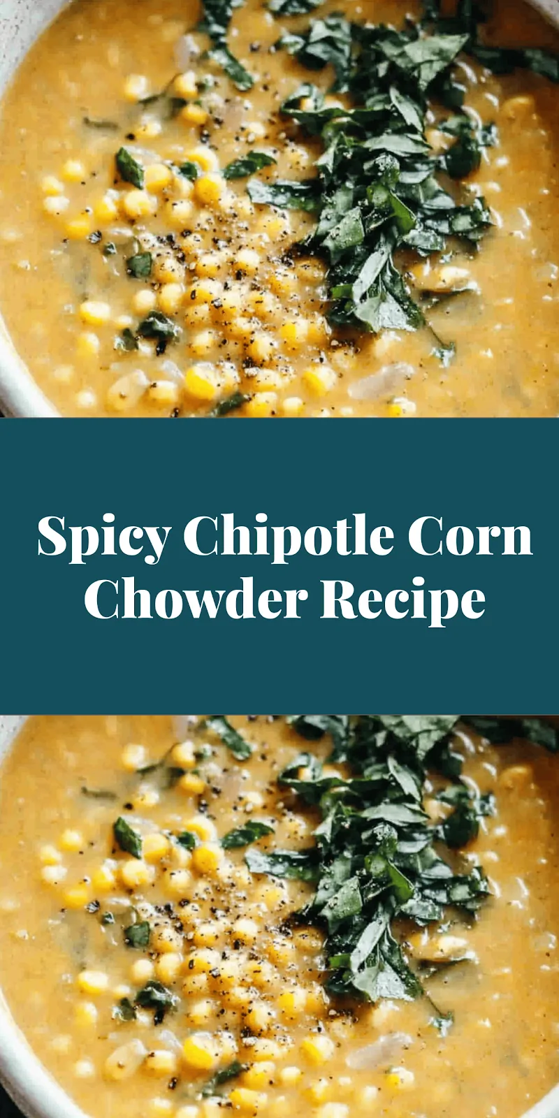 Spicy Chipotle Corn Chowder Recipe