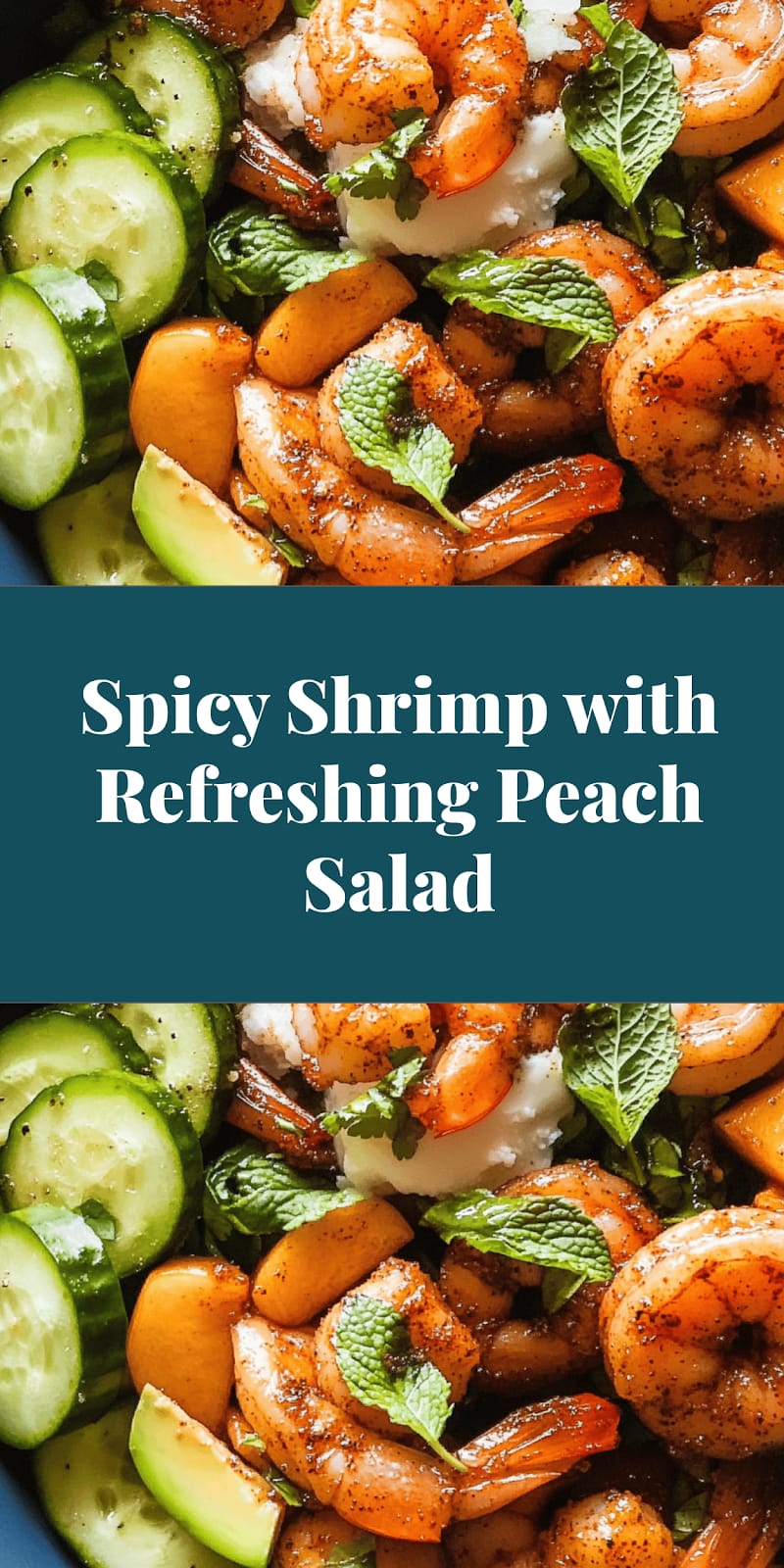 Spicy Shrimp with Refreshing Peach Salad