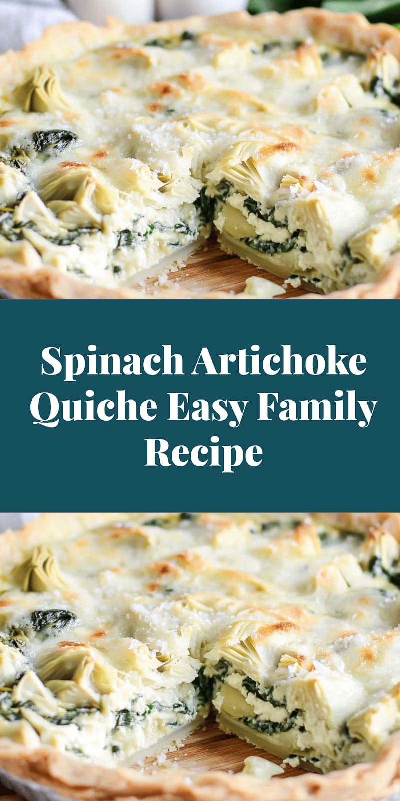 Spinach Artichoke Quiche Easy Family Recipe