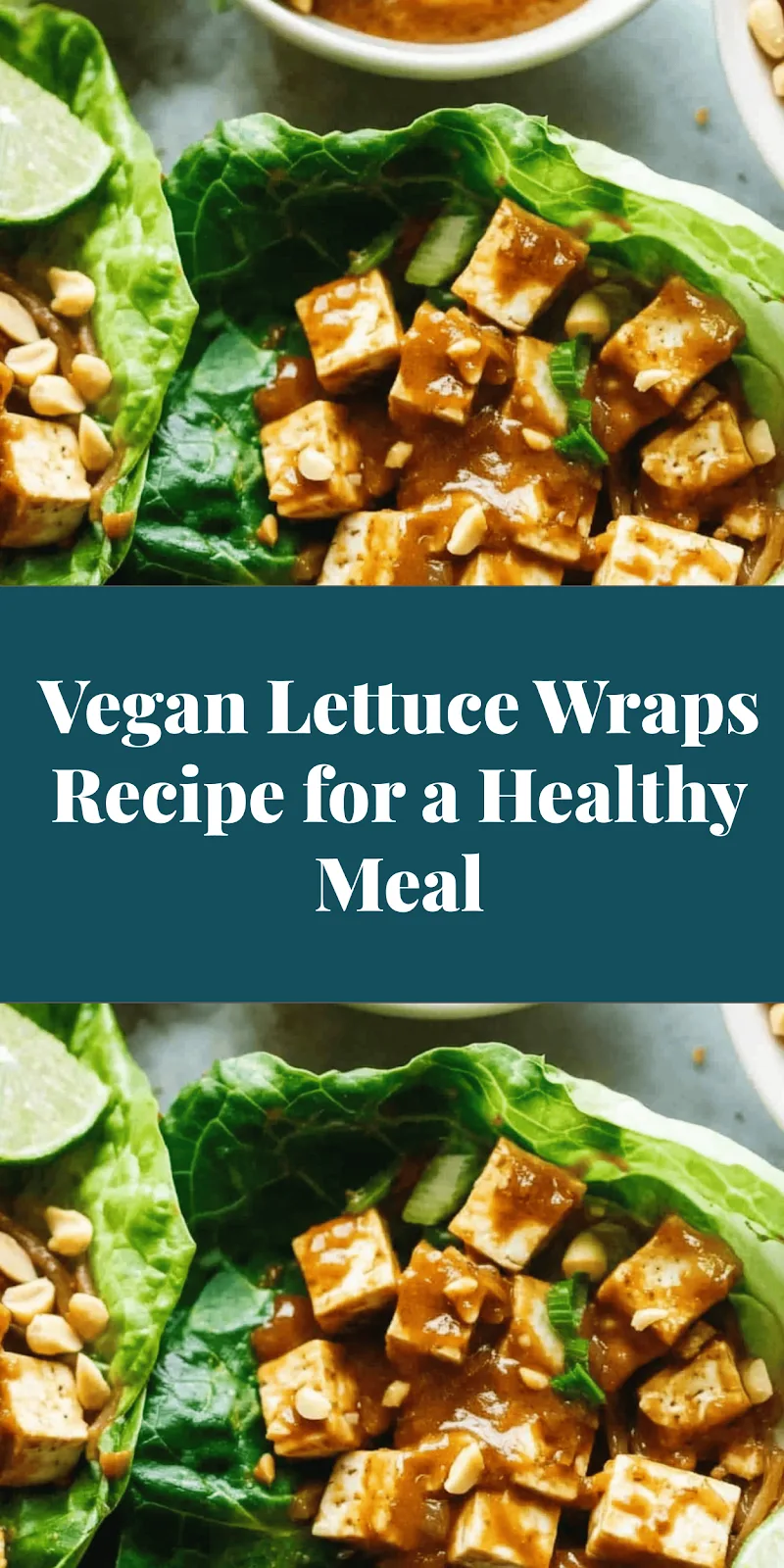 Vegan Lettuce Wraps Recipe for a Healthy Meal