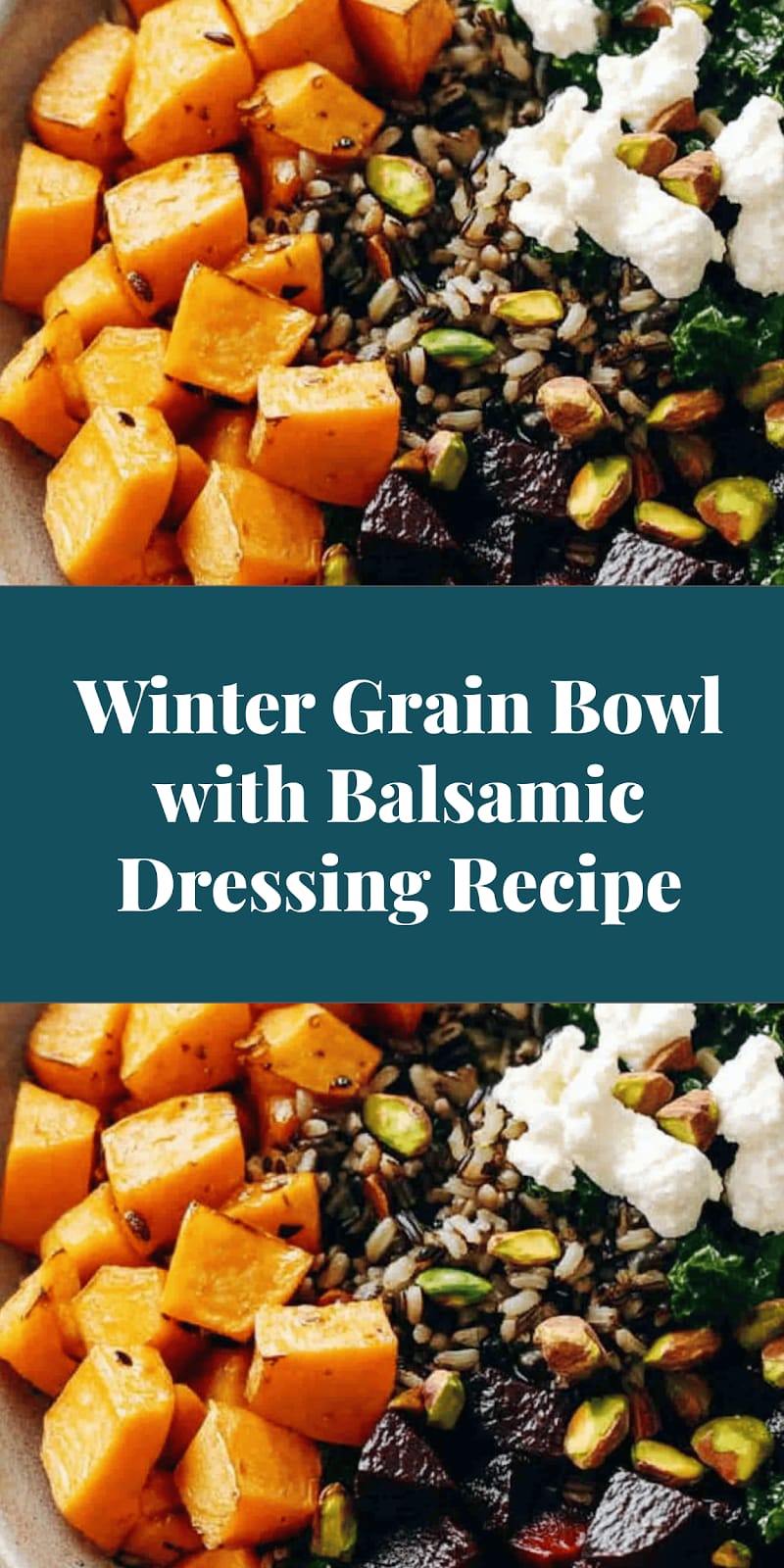 Winter Grain Bowl with Balsamic Dressing Recipe