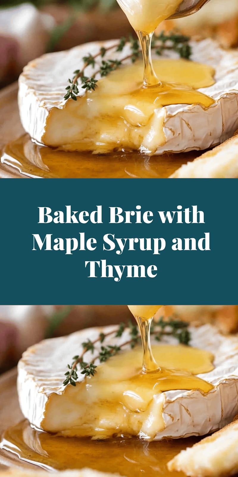 Baked Brie with Maple Syrup and Thyme