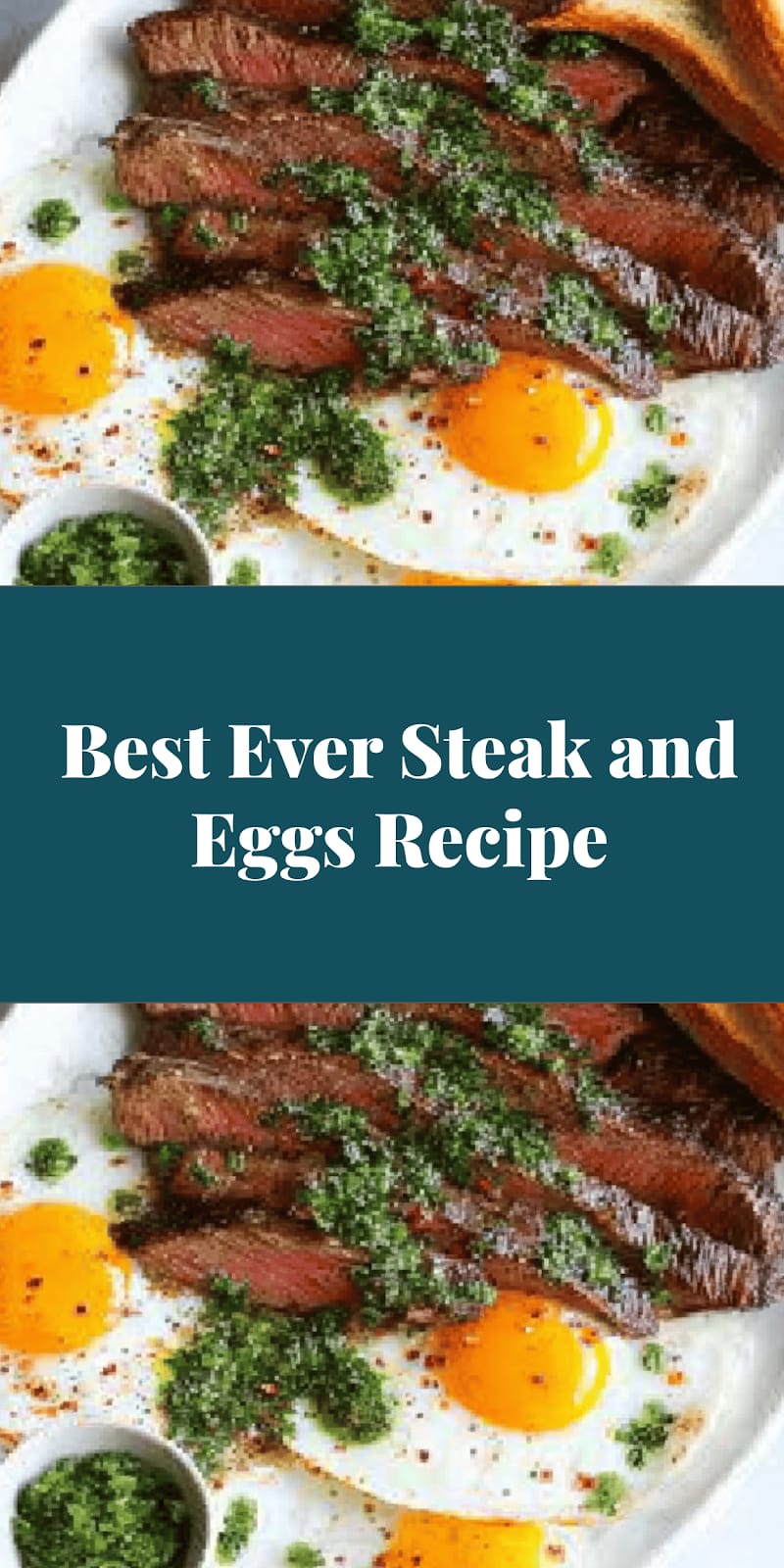 Best Ever Steak and Eggs Recipe