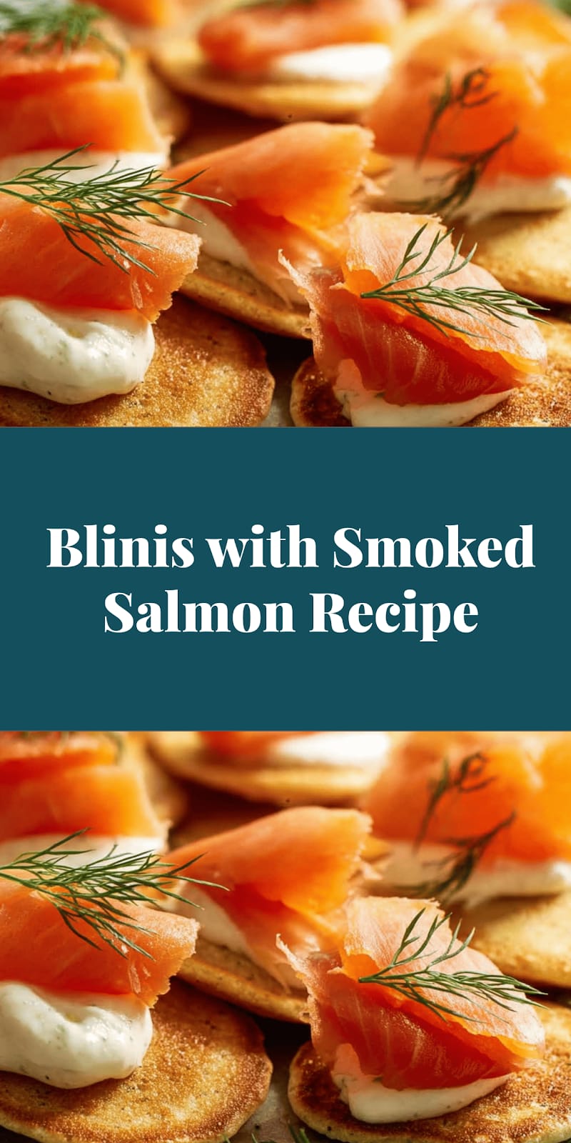 Blinis with Smoked Salmon Recipe