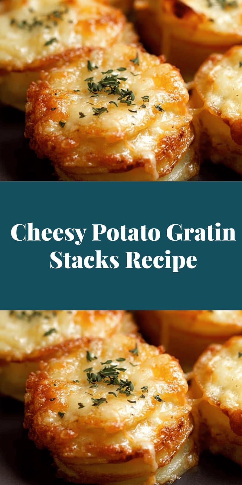 Cheesy Potato Gratin Stacks Recipe